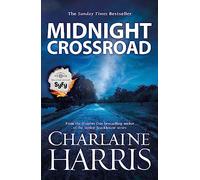 Midnight Crossroad: Now a major new TV series: MIDNIGHT, TEXAS