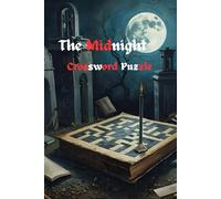 MIdnight Crossword Puzzle: Halloween Activity Book For Kids And Adults With 90+ Fun Variety Puzzles Like Themed Crossword Puzzle And Word Searches: ... Activity Puzzle Books for Kids and Adults)