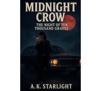 MIDNIGHT CROW: The Night of Ten Thousand Graves: A Supernatural Horror Thriller