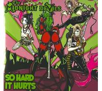 Midnight Devils - So Hard It Hurts [Import]