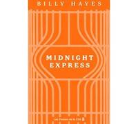 Midnight Express Billy Hayes (Auteur), William Hoffer (Contributions), Danielle Michel-Chich (Traduction)