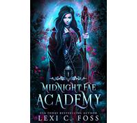 Midnight Fae Academy: Book One: A Dark Paranormal Reverse Harem Bully Romance