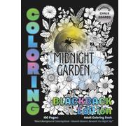 Midnight Garden Coloring: Black Background Coloring Book - Moonlit Blooms Beneath the Night Sky - Large 8.5 x 11 • Includes Coloring Tips