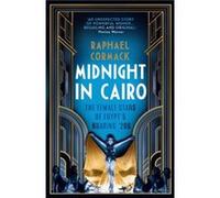 Midnight in Cairo Raphael Cormack (Auteur)