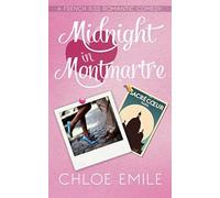 Midnight In Montmartre: Volume 1 (A French Kiss Romantic Comedy)