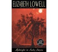 Midnight in Ruby Bayou by Elizabeth Lowell Elizabeth Lowell (Auteur)