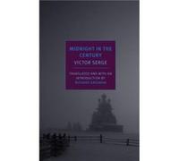 Midnight In The Century by Victor Serge Victor Serge (Auteur)