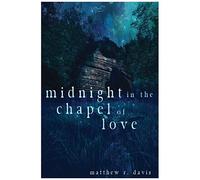 Midnight In The Chapel Of Love