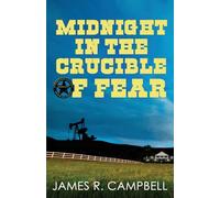 Midnight in the Crucible of Fear