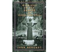 John Berendt – Midnight in the Garden of Good and Evil