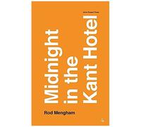 Midnight In The Kant Hotel