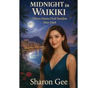 Midnight in Waikiki: A New Year. A New Beginning. A Love She Never Saw Coming