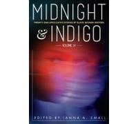 Midnight & Indigo: Twenty-One Speculative Stories By Black Women Writers Paperback Book