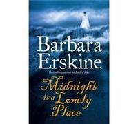 Midnight is a Lonely Place by Barbara Erskine Paperback Book Erskine, Barbara (Auteur)