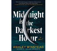 Midnight Is The Darkest Hour