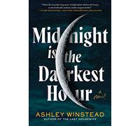 Midnight Is the Darkest Hour: A Novel