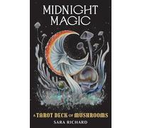 Midnight Magic: A Tarot Deck of Mushrooms