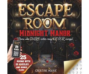 Midnight Manor Mystery Escape Room Book for Adults and Teens: 24 Secrets Are Hidden inside the 24 Room of Midnight Manor. Will You Solve Them All Before You Are Trapped Inside Forever?