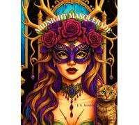 Midnight Masquerade: A Gothic Coloring Book of Masks, Moonlight, and Mystery