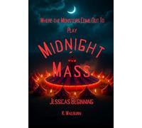 Midnight Mass: Jessica's Beginning