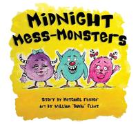 Midnight Mess Monsters!