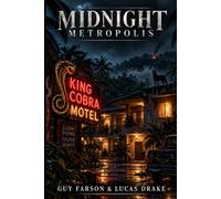 Midnight Metropolis: King Cobra Motel