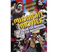Midnight Movies: from Margin to The Mainstream