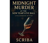 Midnight Murder at the New Year’s Eve Ball: A Willowbrook Mystery