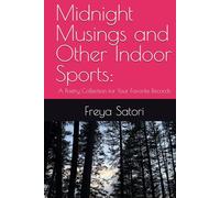 Midnight Musings and Other Indoor Sports:: A Poetry Collection for Your Favorite Records