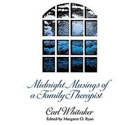 Midnight Musings Of A Family Therapist