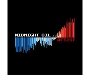 Midnight Oil - Resist