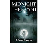 Midnight On The Bayou