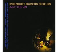 MIDNIGHT RAVERS RIDE ON