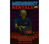 Midnight Rentals Volume 2: The Resurrection of Jennings Manor
