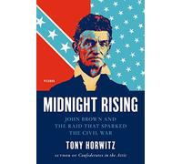 Midnight Rising: John Brown and the Raid That Sparked the Civil War