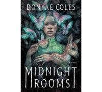 Midnight Rooms - Donyae Coles - HarperCollins Publishers Inc - Livre en Anglais - Hardback Donyae ColesDonyae Coles (Auteur)