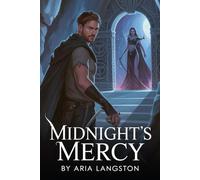 Midnight’s Mercy: A hunter tracking a dangerous cult finds himself falling for their enigmatic leader, who offers salvation at a terrible price.