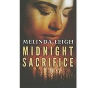 Midnight Sacrifice - [Version Originale] Melinda Leigh (Auteur)