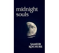 Midnight Souls: A poetry collection about love, darkness and after-hour cravings.