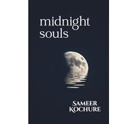 Midnight Souls: A poetry collection about love, darkness and after-hour cravings.