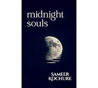 Midnight Souls: A poetry collection about love, darkness and after-hour cravings. (A Conscious Woman's Poetry-Verse)