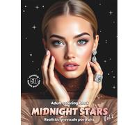 MIDNIGHT STARS, Vol. 2 - Adult Coloring Book | Realistic Grayscale Female Portraits on Black Backgrounds | For Relaxation and Mindful Creativity: English Edition