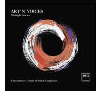 Midnight Stories. Musique vocale contemporaine Polonaise. Ensemble Art'n'Voices. [Import]
