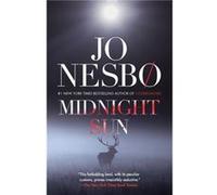 Midnight Sun by Jo Nesbo Jo Nesbo (Auteur)