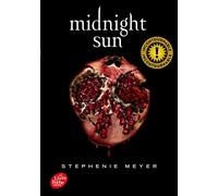 Midnight Sun - Saga Twilight - Stephenie Meyer - Ldp Jeunesse - Poche - Roman adolescent
