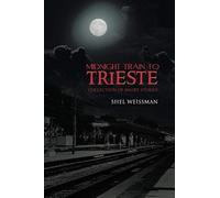 Midnight Train To Trieste