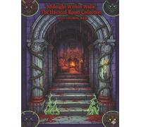 Midnight Within Walls: The Haunted Room Collection