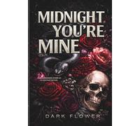 Midnight You're Mine: Dark Romance FR
