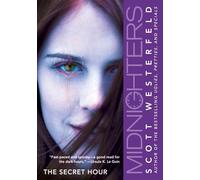 Scott Westerfeld – Midnighters #1 : The Secret Hour – Eos