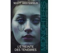 Midnighters Tome 2 - L'étreinte Des Ténèbres